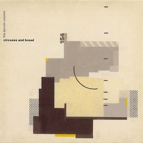 The Durutti Column - Circuses and Bread (1985)