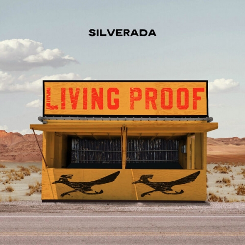 Silverada - Living Proof (2026)