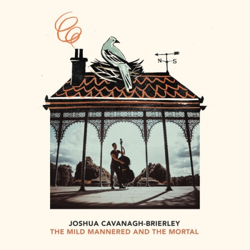 Joshua Cavanagh-Brierley - The Mild Mannered and the Mortal (2026) [Hi-Res]