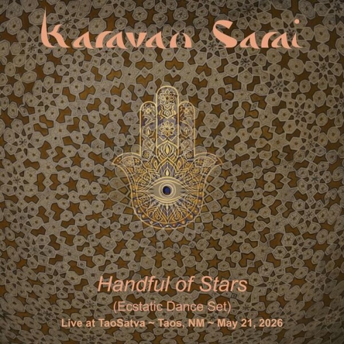 Karavan Sarai - Handful of Stars (Live at TaoSatva) (Live) (2026)