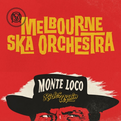 Melbourne Ska Orchestra - Monte Loco Rides Again (2026) [Hi-Res]