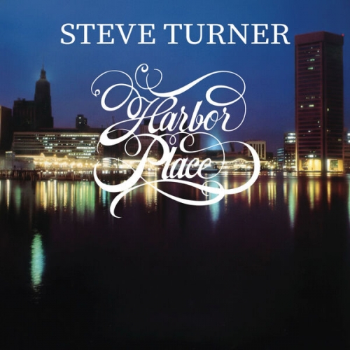 Steve Turner - Harbor Place (2026)