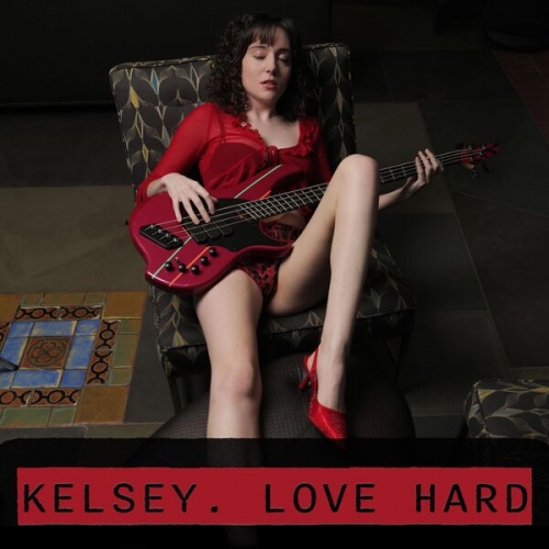 Kelsey. - LOVE HARD (2026) [Hi-Res]