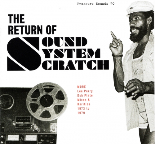 Lee Perry & The Upsetters - The Return of Sound System Scratch (2011)