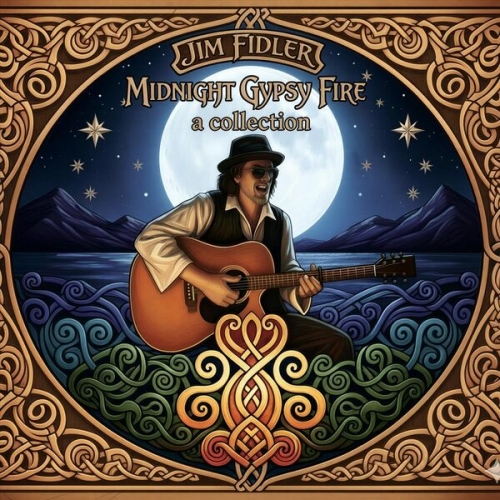 Jim Fidler - Midnight Gypsy Fire (A Collection) (2026)