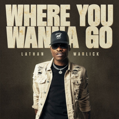 Lathan Warlick - Where You Wanna Go (2026) [Hi-Res]