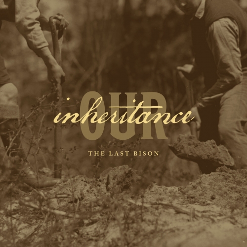 The Last Bison - Our Inheritance (2026) [Hi-Res]