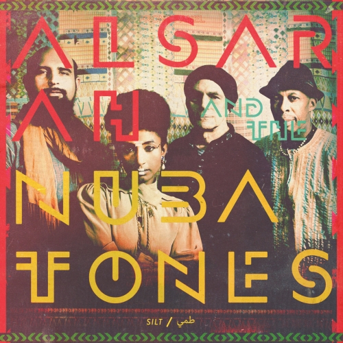 Alsarah & The Nubatones - Silt +Silt Remixed (2014)