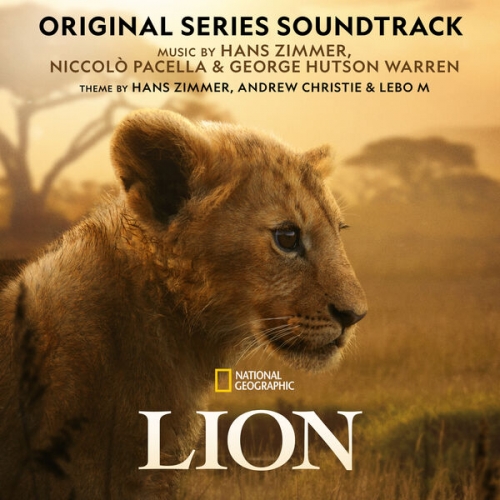 Hans Zimmer, National Geographic, Niccolo Pacella, George Hutson Warren - LION (Original Series Soundtrack) (2026)