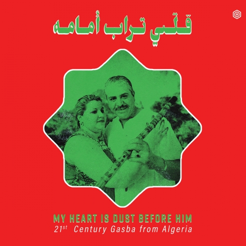 Various Artists - My Heart is Dust Before Him: 21st Century Gasba from Algeria (2026) [Hi-Res]