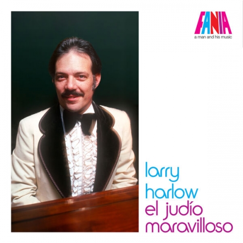 Larry Harlow - A Man And His Music: El Judío Maravilloso (2026)
