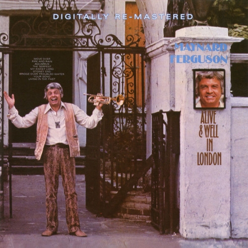 Maynard Ferguson - Alive and Well In London (1971)