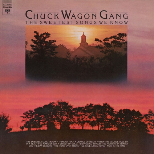 The Chuck Wagon Gang - The Sweetest Songs We Know (1976) [Hi-Res]