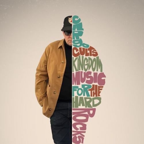 Cargo Cults - Kingdom Music for the Hard Rocks (2026)
