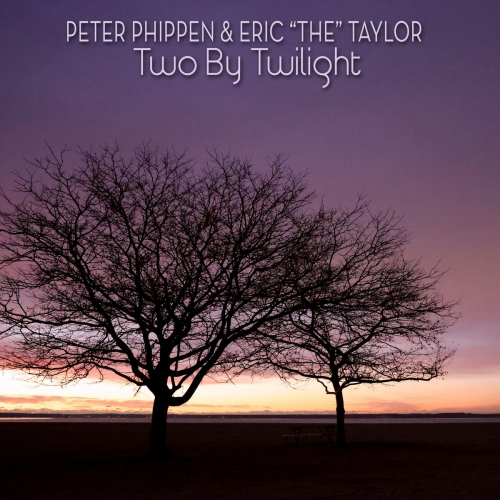 Peter Phippen & Eric “the” Taylor - Two By Twilight (2026) [Hi-Res]