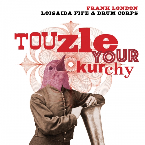 Frank London - Touzle Your Kurchy (2026) [Hi-Res]