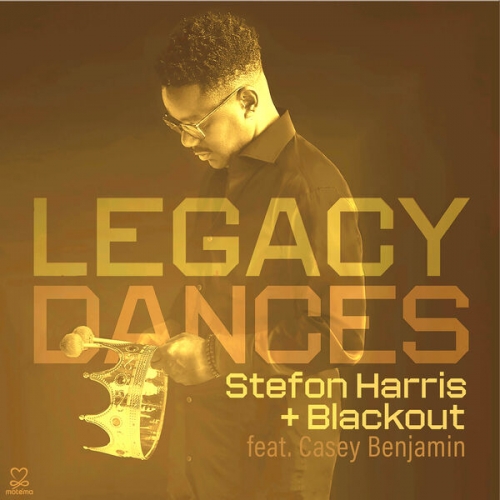 Stefon Harris, Blackout - Legacy Dances (2026)