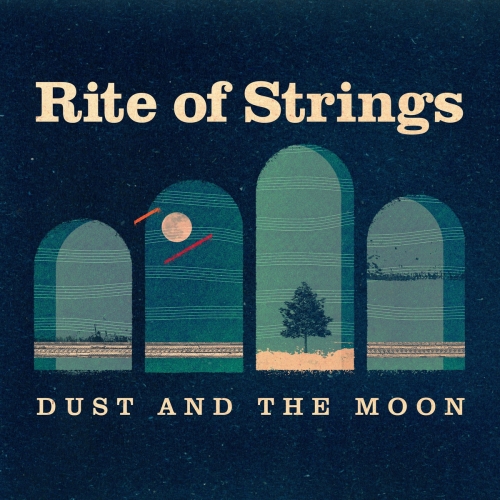 Rite of Strings - Dust and the Moon (2026) [Hi-Res]