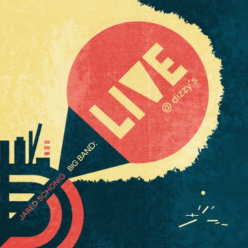 Jared Schonig - Big Band: Live at Dizzy's (Live) (2026) [Hi-Res]