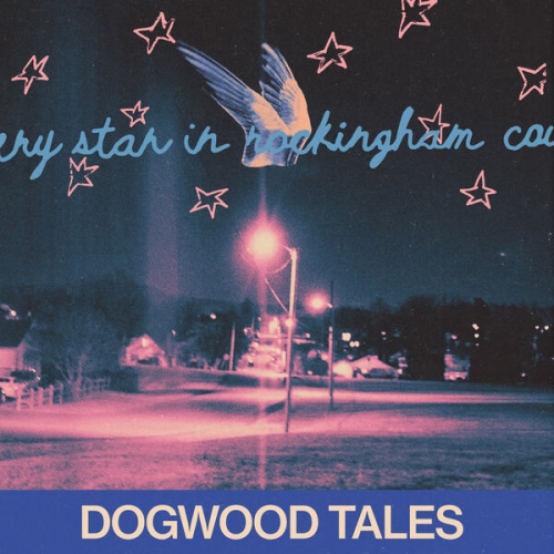 Dogwood Tales - Every Star in Rockingham County (2026) [Hi-Res]