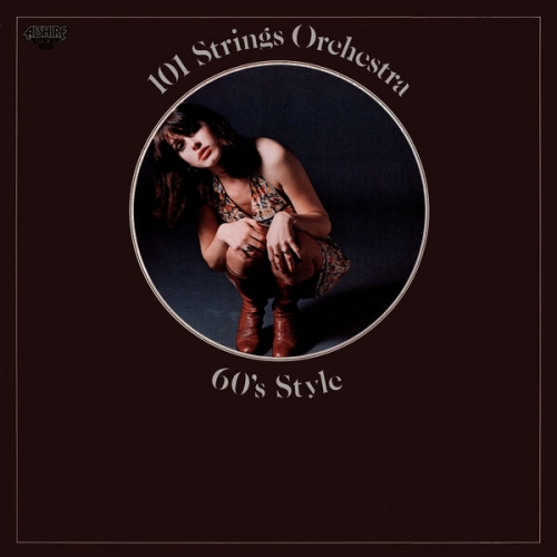 101 Strings Orchestra - 60's Style (2014-2026 Remaster from the Original Alshire Tapes) (1976) [Hi-Res]