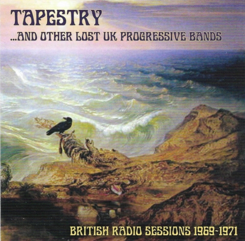 Various - Tapestry ... And Other Lost U.K. Progressive Bands - British Radio Sessions 1969-1971 (2013)