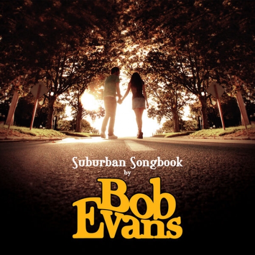Bob Evans - Suburban Songbook (20th Anniversary Edition) (2026)