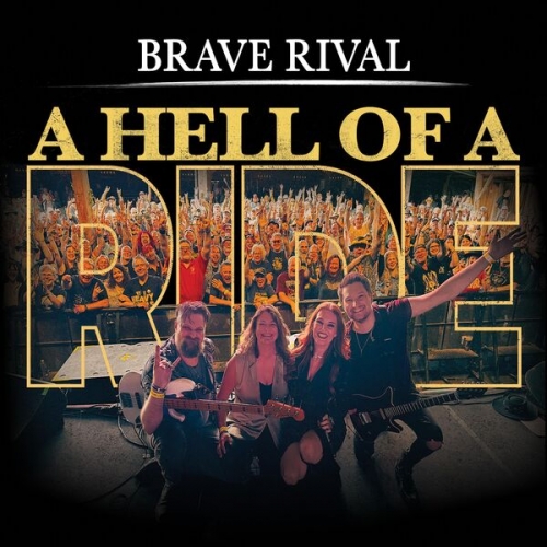 Brave Rival - A Hell of a Ride (Live in 2025) (Live) (2026) [Hi-Res]