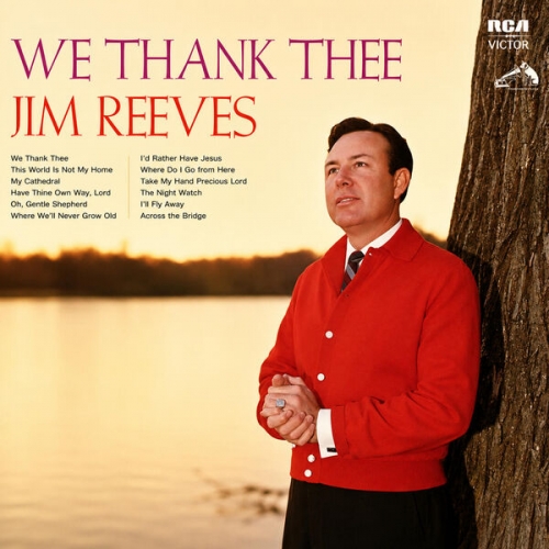 Jim Reeves - We Thank Thee (2020)