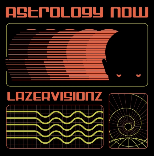 Astrology Now - Lazervisionz (2026)