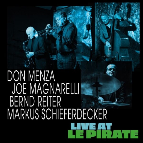 Don Menza, Joe Magnarelli, Markus Schieferdecker & Bernd Reiter - Live at Le Pirate (Live) (2026) [Hi-Res]