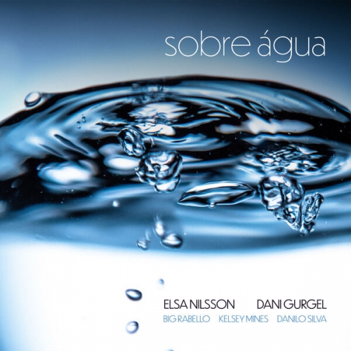 Elsa Nilsson, Dani Gurgel- Sobre Água (2026) [Hi-Res]