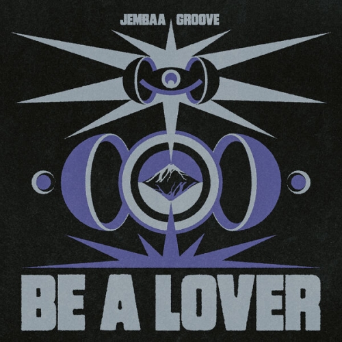 Jembaa Groove - Be A Lover (2026)