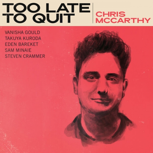Chris McCarthy - Too Late to Quit (2026) [Hi-Res]
