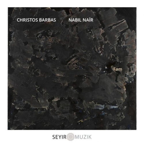 Christos Barbas, Nabil Naïr - Fam (2026) [Hi-Res]