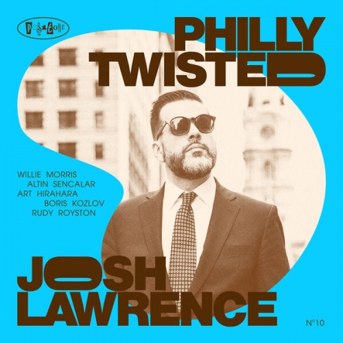Josh Lawrence - Philly Twisted (2026) [Hi-Res]