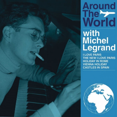 Michel Legrand - Around the World with Michel Legrand (2017)