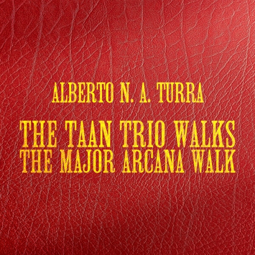 Alberto N. A. Turra - The TAAN Trio walks the Major Arcana walk (2026) [Hi-Res]