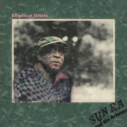 Sun Ra Arkestra - Elliptical Orbits (2026)