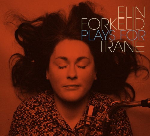 Elin Forkelid - Plays For Trane, Vol. 2 (2026) [Hi-Res]