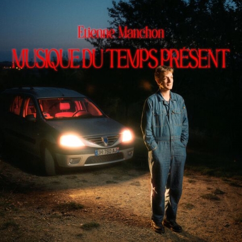 Etienne Manchon - Musique du temps présent (2026) [Hi-Res]