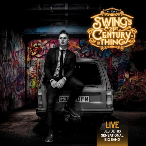 Paul Pashley - Paul Pashley Swing's A 21st Century Thing (2026) [Hi-Res]