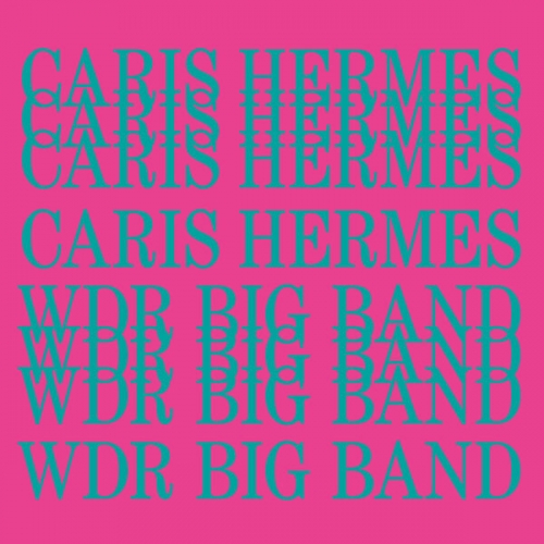 Caris Hermes & WDR Big Band - Rise (2026) [Hi-Res]
