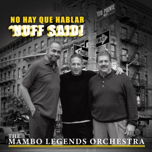 The Mambo Legends Orchestra - No Hay Que Hablar-Nuff Said! (2026)