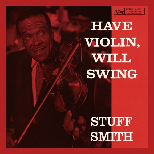 Stuff Smith - Have Violin, Will Swing (Deluxe Edition) (2026)