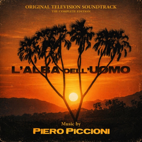 Piero Piccioni - L'alba dell'uomo (Original Motion Picture Soundtrack) (The Complete Edition) (2026)