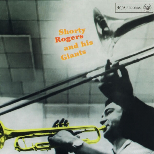 Shorty Rogers And His Giants - Shorty Rogers and His Giants (2008)