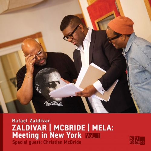 Rafael Zaldivar - ZALDIVAR | MCBRIDE | MELA: Meeting in New York, Volume one. Special guest: Christian McBride (2026) [Hi-Res]