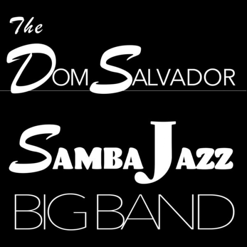 Dom Salvador - The Dom Salvador Samba Jazz Big Band (2026) [Hi-Res]