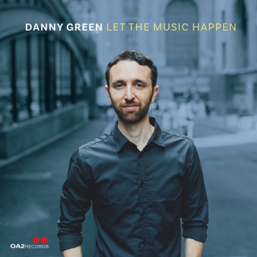 Danny Green - Let the Music Happen (2026) [Hi-Res]